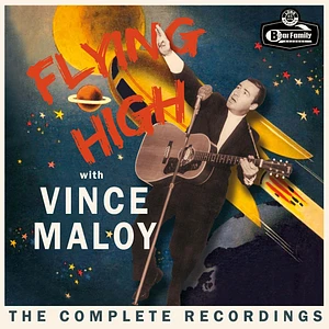 Vince Maloy - Flying High With Vince Maloy - The Complete Recording
