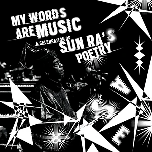 V.A. - My Words Are Music: A Celebration Of Sun Ra's Poetry