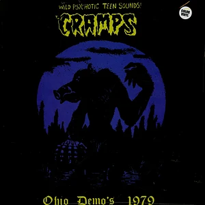 The Cramps - Wild Psychotic Teen Sounds Ohio Demos 1979