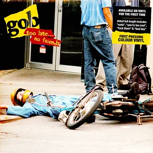 GOB - Too Late... No Friends Canary Yellow Variant