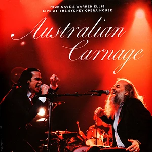 Nick Cave & Warren Ellis - Australian Carnage - Live At The Sydney Opera House