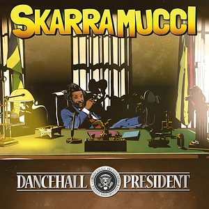 Skarra Mucci - Dancehall President