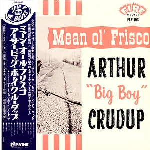 Arthur Big Boy Crudup - Mean Ol' Frisco