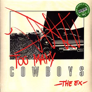 The Ex - Too Many Cowboys