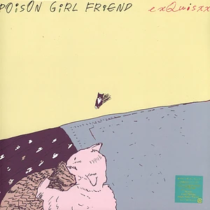 Poison Girl Friend - Exquisxx