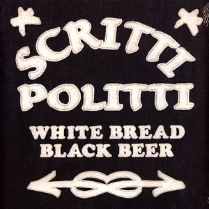 Scritti Politti - White Bread, Black Beer
