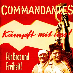 Commandantes - Für Brot Und Freiheit