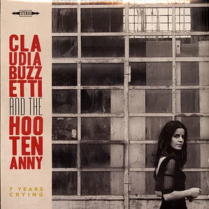 Claudia Buzzetti And The Hootananny - 7 Years Crying