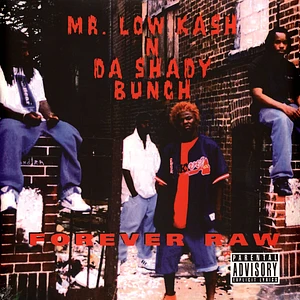 Mr. Low Kash N Da Shady Bunch - Forever Raw Black Vinyl Edition