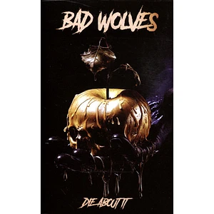 Bad Wolves - Die About It