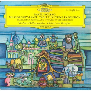 Maurice Ravel / Modest Mussorgsky - Berliner Philharmoniker, Herbert von Karajan - Bolero / Tableaux D'une Exposition = Bilder Einer Ausstellung = Pictures At An Exhibition