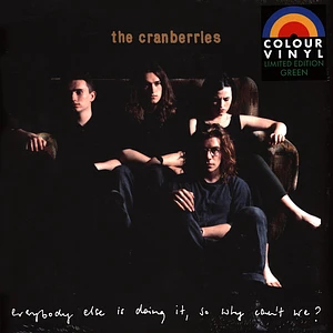 The Cranberries - Everybody Else Is Doing It, So Why Can't We Dark Green Vinyl Edition