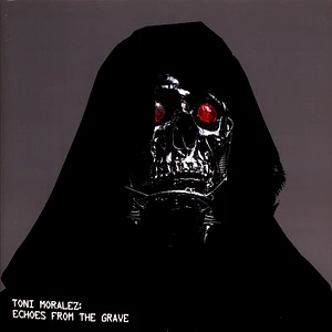 Toni Moralez - Echoes From The Grave
