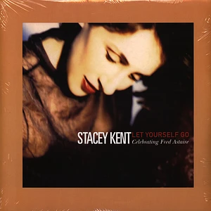 Stacey Kent - Let Yourself Go: A Tribute To Fred Astaire