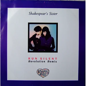 Shakespear's Sister - Run Silent (Revolution Remix)