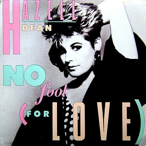 Hazell Dean - No Fool (For Love)