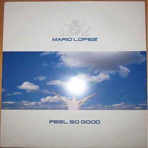 Mario Lopez - Feel So Good