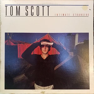 Tom Scott - Intimate Strangers