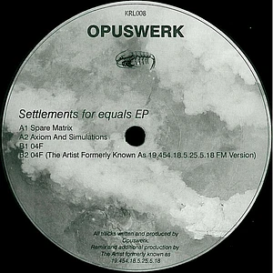 Opuswerk - Settlements For Equals EP