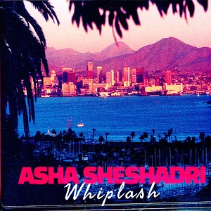 Asha Sheshadri - Whiplash
