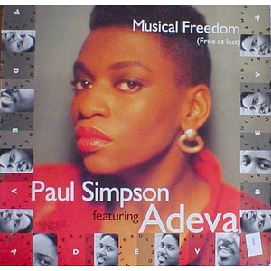 Paul Simpson Featuring Adeva And Introducing Carmen Marie - Musical Freedom (Free At Last)