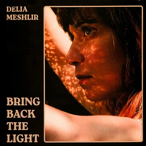 Delia Meshlir - Bring Back The Light