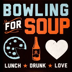 Bowling For Soup - Lunch. Drunk. Love Colored Vinyl Edition
