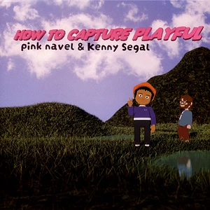 Pink Navel, Kenny Segal - How To Capture Playful Colored Vinyl Edition
