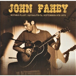 John Fahey - Record Plant, Sausalito CA, September 9th 1973