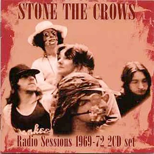 Stone The Crows - Radio Sessions 1969-72