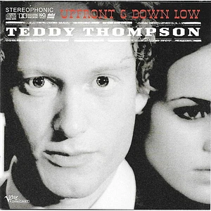 Teddy Thompson - Upfront & Down Low