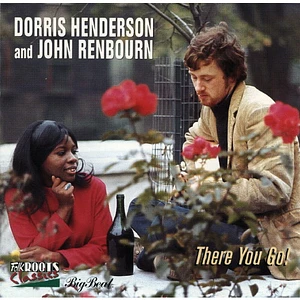 Dorris Henderson And John Renbourn - There You Go!