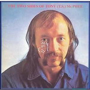 Tony McPhee - The Two Sides Of Tony (T.S.) McPhee