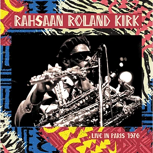 Rahsaan Roland Kirk - Live In Paris 1970