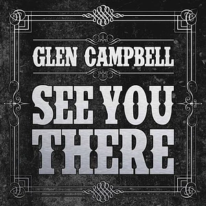 Glen Campbell - See You There