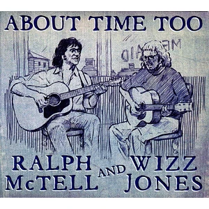 Ralph McTell And Wizz Jones - About Time Too