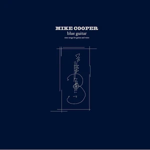 Mike Cooper - Blue Guitar