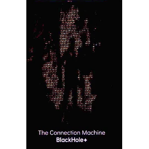 The Connection Machine - Blackhole+