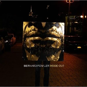 Bernard Fowler - Inside Out