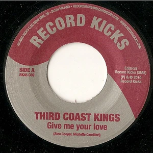 Third Coast Kings - Give Me Your Love / Tonic Stride