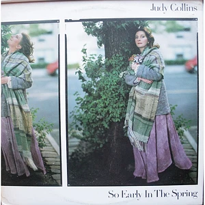 Judy Collins - So Early In The Spring, The First 15 Years