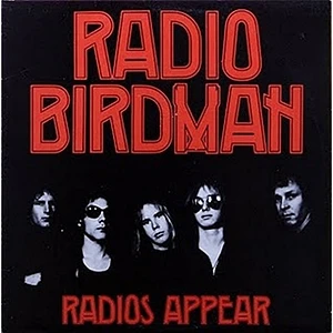 Radio Birdman - Radios Appear (Trafalgar Version)
