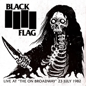 Black Flag - Live At The On Broadway 23 July 1982