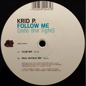 Krid P. - Follow Me (Into The Light)