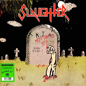 Slaughter - Not Dead Yet Neon Green Vinyl