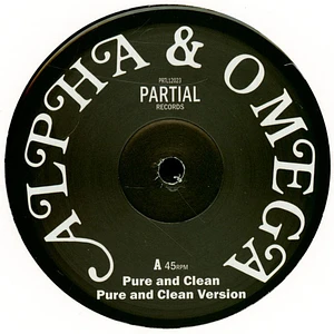 Alpha And Omega - Pure And Clean