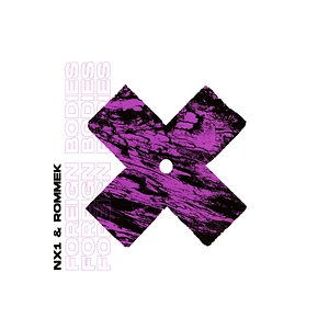 NX1 & Rommek - Foreign Bodies EP