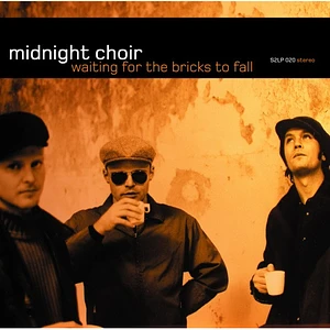 Midnight Choir - Waiting For The Bricks To Fall