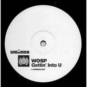W.O.S.P. - Gettin' Into U