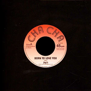 Jay's - Born To Love You / Dub